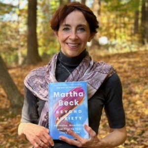 Beyond Anxiety by Dr Martha Beck
