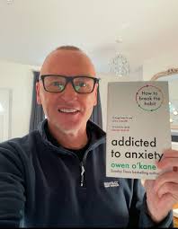 Addicted to anxiety by Owen O'Kane